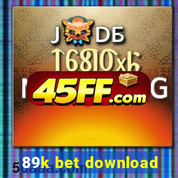 89k bet download